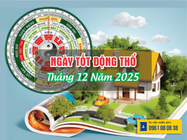 Ngày Tốt Động Thổ Tháng 12 Năm 2025