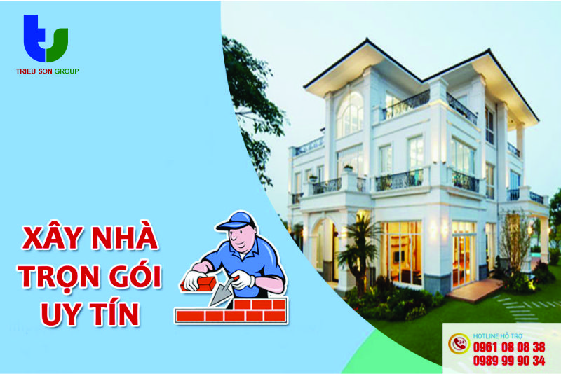 Chọn nhà thầu xây nhà trọn gói uy tín