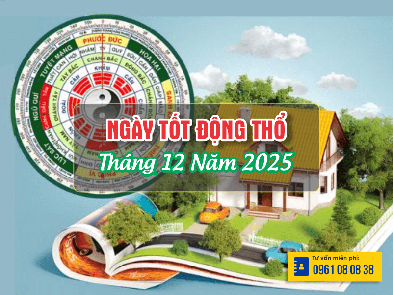 Ngày Tốt Động Thổ Tháng 12 Năm 2025